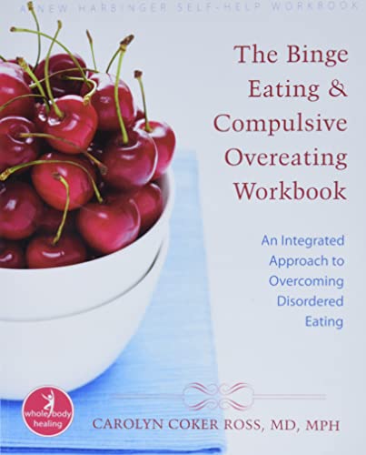 Read The Binge Eating and Compulsive Overeating Workbook: An Integrated Approach to Overcoming Disordered Eating, written by Carolyn Coker Ross MD MPH Read The Binge Eating and Compulsive Overeating Workbook: An Integrated Approach to Overcoming Disordered Eating, written by Carolyn Coker Ross MD MPH