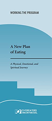 Read A New Plan of Eating: A Physical, Emotional, and Spiritual Journey, written by Overeaters Anonymous Read A New Plan of Eating: A Physical, Emotional, and Spiritual Journey, written by Overeaters Anonymous
