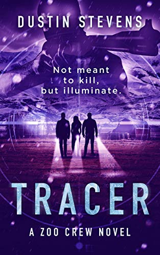 Read Tracer: A Zoo Crew Novel (Zoo Crew series Book 3), written by Dustin Stevens Read Tracer: A Zoo Crew Novel (Zoo Crew series Book 3), written by Dustin Stevens