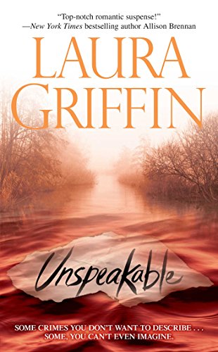 Read Unspeakable (Tracers Series Book 2), written by Laura Griffin Read Unspeakable (Tracers Series Book 2), written by Laura Griffin