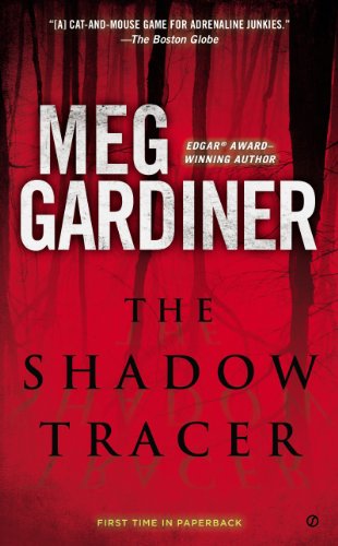 Read The Shadow Tracer: A Thriller, written by Meg Gardiner Read The Shadow Tracer: A Thriller, written by Meg Gardiner