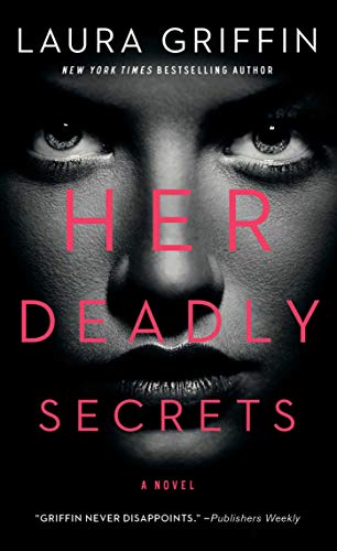 Read Her Deadly Secrets, written by Laura Griffin Read Her Deadly Secrets, written by Laura Griffin