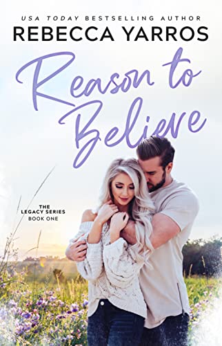 Read Reason To Believe, written by Rebecca Yarros Read Reason To Believe, written by Rebecca Yarros