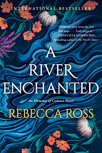 Read A River Enchanted: A Novel (Elements of Cadence, 1), written by Rebecca Ross Read A River Enchanted: A Novel (Elements of Cadence, 1), written by Rebecca Ross