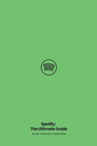 Read Spotify: The Ultimate Guide, written by Kyle Treadwell Read Spotify: The Ultimate Guide, written by Kyle Treadwell