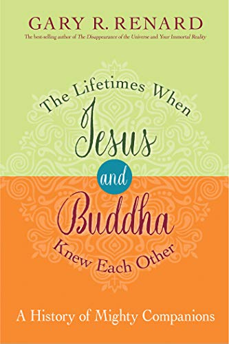Read The Lifetimes When Jesus and Buddha Knew Each Other: A History of Mighty Companions, written by Gary Renard Read The Lifetimes When Jesus and Buddha Knew Each Other: A History of Mighty Companions, written by Gary Renard