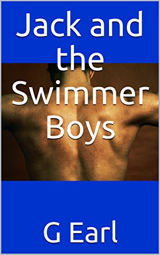 Read Jack and the Swimmer Boys, written by G. Earl
