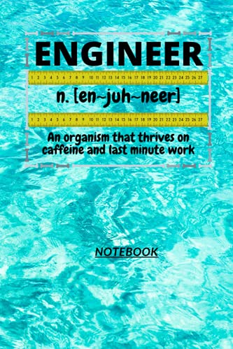 Read D39: ENGINEER n. [en~juh~neer] An organism that thrives on caffeine and last minute work: 120 Pages, 6" x 9", Ruled notebook, written by God Bless The Buyer & Family