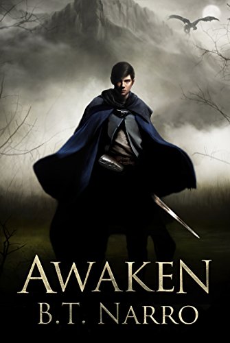 Read Awaken (The Mortal Mage Book 1), written by B.T. Narro Read Awaken (The Mortal Mage Book 1), written by B.T. Narro