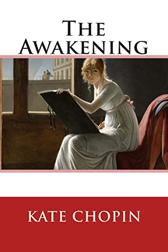 Read The Awakening, written by Kate Chopin