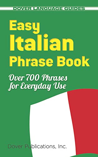 Read Easy Italian Phrase Book: Over 770 Phrases for Everyday Use (Dover Language Guides Italian), written by Dover Read Easy Italian Phrase Book: Over 770 Phrases for Everyday Use (Dover Language Guides Italian), written by Dover