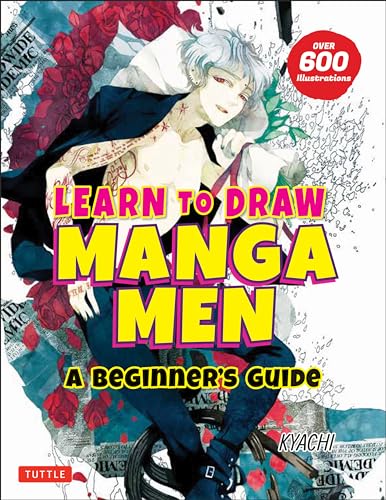 Read Learn to Draw Manga Men: A Beginner's Guide (With Over 600 Illustrations), written by Kyachi Read Learn to Draw Manga Men: A Beginner's Guide (With Over 600 Illustrations), written by Kyachi