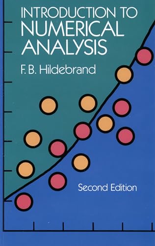 Read Introduction to Numerical Analysis: Second Edition (Dover Books on Mathematics), written by F. B. Hildebrand