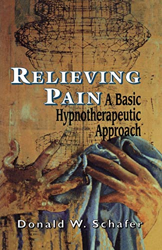 Read Relieving Pain: A Basic Hypnotherapeutic Approach, written by Donald W. Schafer Read Relieving Pain: A Basic Hypnotherapeutic Approach, written by Donald W. Schafer