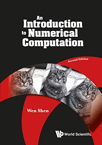 Read Introduction To Numerical Computation, An (Second Edition), written by Wen Shen
