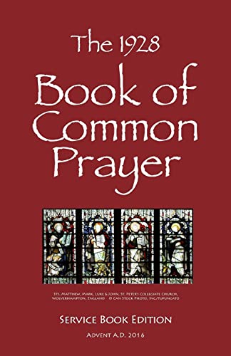 Read The 1928 Book of Common Prayer: Service Book Edition, written by Fr. Ronald E. Shilbey Ph.D. Read The 1928 Book of Common Prayer: Service Book Edition, written by Fr. Ronald E. Shilbey Ph.D.