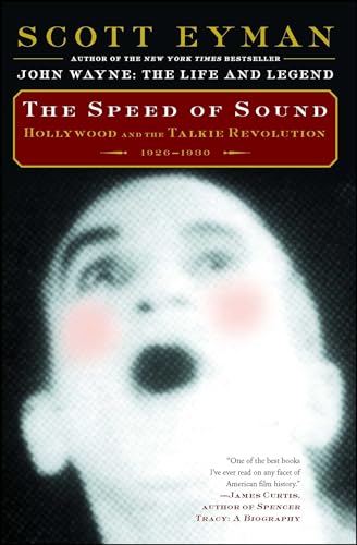 Read The Speed of Sound: Hollywood and the Talkie Revolution 1926-1930, written by Scott Eyman Read The Speed of Sound: Hollywood and the Talkie Revolution 1926-1930, written by Scott Eyman