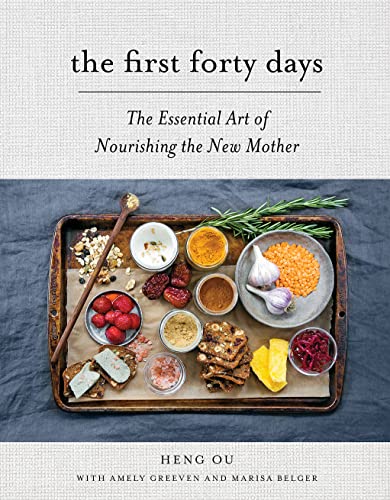 Read The First Forty Days: The Essential Art of Nourishing the New Mother, written by Heng Ou; Amely Greeven; Marisa Belger Read The First Forty Days: The Essential Art of Nourishing the New Mother, written by Heng Ou; Amely Greeven; Marisa Belger