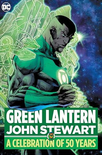 Read Green Lantern John Stewart: A Celebration of 50 Years, written by Dennis O'Neil; Len Wein Read Green Lantern John Stewart: A Celebration of 50 Years, written by Dennis O'Neil; Len Wein