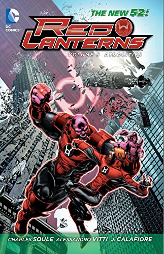 Read Red Lanterns 5: Atrocities, written by Charles Soule; Robert Venditti; Tony Bedard Read Red Lanterns 5: Atrocities, written by Charles Soule; Robert Venditti; Tony Bedard