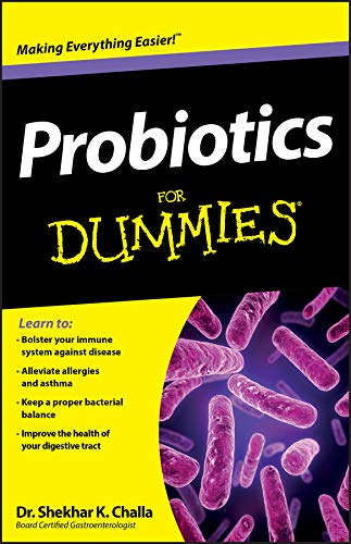 Read Probiotics For Dummies, written by Shekhar Challa