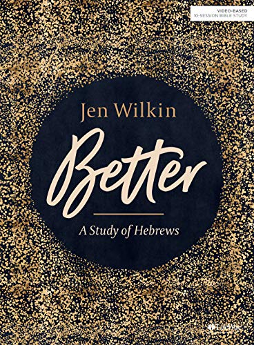 Read Better - Bible Study Book: A Study of Hebrews, written by Jen Wilkin Read Better - Bible Study Book: A Study of Hebrews, written by Jen Wilkin