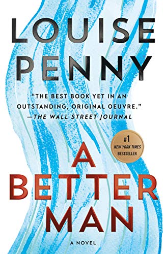 Read A Better Man: A Chief Inspector Gamache Novel (A Chief Inspector Gamache Mystery Book 15), written by Louise Penny Read A Better Man: A Chief Inspector Gamache Novel (A Chief Inspector Gamache Mystery Book 15), written by Louise Penny