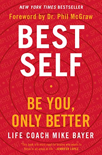 Read Best Self: Be You, Only Better, written by Mike Bayer Read Best Self: Be You, Only Better, written by Mike Bayer