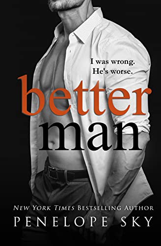 Read Better Man: A Dark Mafia Romance (Lesser Book 2), written by Penelope Sky Read Better Man: A Dark Mafia Romance (Lesser Book 2), written by Penelope Sky