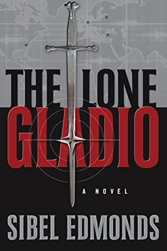 Read The Lone Gladio, written by Sibel Edmonds; Sibel D. Edmonds
