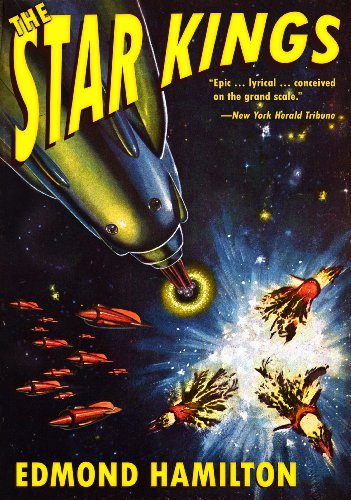 Read The Star Kings [The Two Thousand Centuries] Enhanced, Improved, Pulp Edition - original illustrations, written by Edmond Hamilton