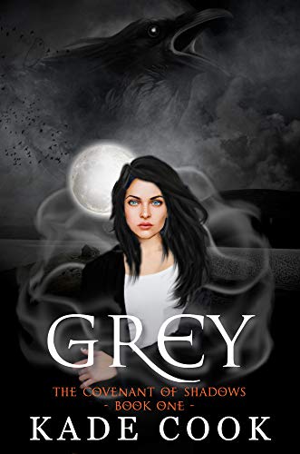 Read Grey: A discovery of Mages and Vampires (The Covenant of Shadows Book 1), written by Kade Cook