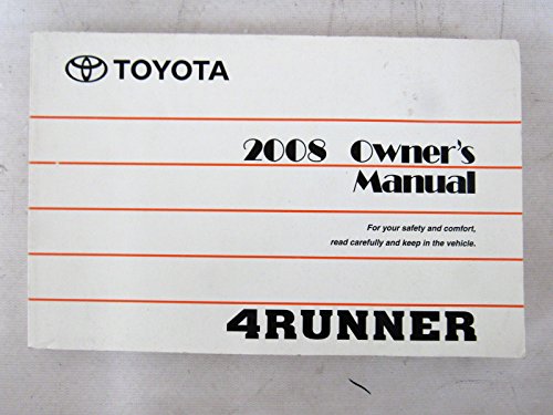 Read 2008 Toyota 4runner 4 Runner Owners Manual, written by Toyota