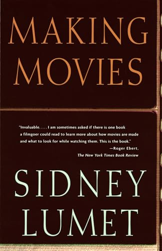 Read Making Movies, written by Sidney Lumet Read Making Movies, written by Sidney Lumet