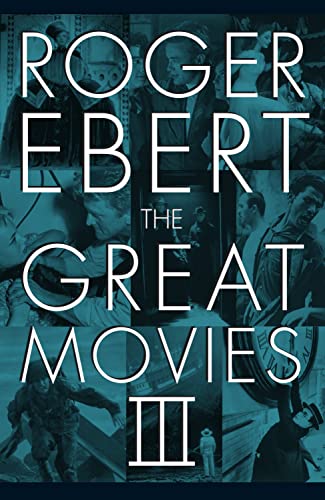 Read The Great Movies III, written by Roger Ebert