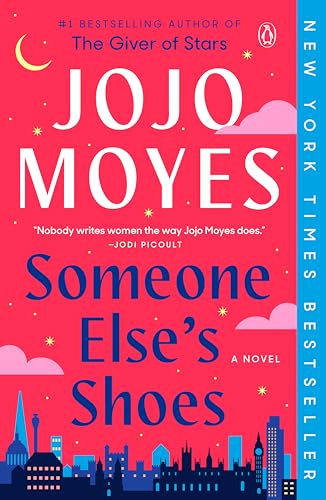 Read Someone Else's Shoes: A Novel, written by Jojo Moyes Read Someone Else's Shoes: A Novel, written by Jojo Moyes