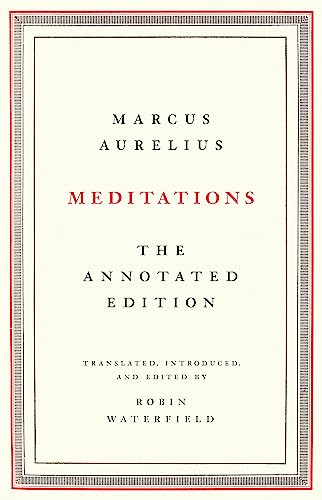Read Meditations: The Annotated Edition, written by Marcus Aurelius Read Meditations: The Annotated Edition, written by Marcus Aurelius