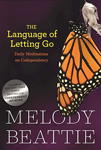 Read The Language of Letting Go: Daily Meditations for Codependents (Hazelden Meditation Series), written by Melody Beattie Read The Language of Letting Go: Daily Meditations for Codependents (Hazelden Meditation Series), written by Melody Beattie