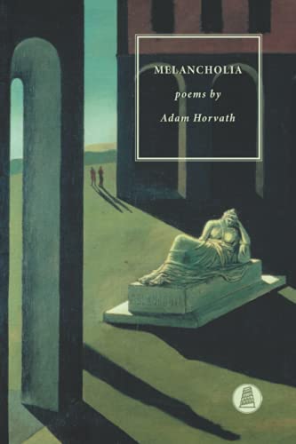 Read Melancholia, written by Adam Horvath