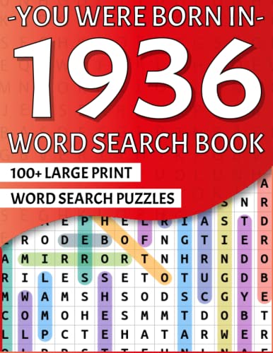 Read You Were Born In 1936: Large Print Word Search Puzzle Book For Adults And Seniors | Over 2100 Words In 100 Puzzles, written by Nilikas Wiliya Ca Publishing Read You Were Born In 1936: Large Print Word Search Puzzle Book For Adults And Seniors | Over 2100 Words In 100 Puzzles, written by Nilikas Wiliya Ca Publishing