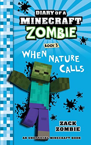 Read Diary of a Minecraft Zombie Book 3: When Nature Calls, written by Zack Zombie