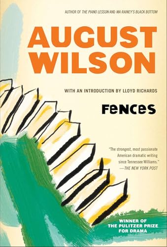 Read Fences, written by August Wilson Read Fences, written by August Wilson