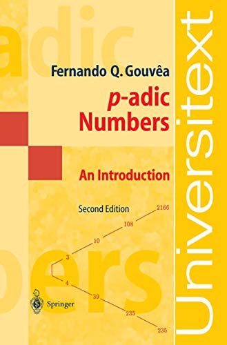 Read p-adic Numbers: An Introduction (Universitext), written by Fernando Quadros Gouvea