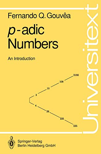 Read P-Adic Numbers: An Introduction (Universitext), written by Fernando Q. Gouvêa