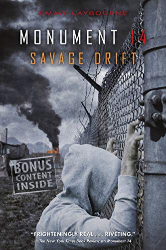 Read Monument 14: Savage Drift (Monument 14 Series, 3), written by Emmy Laybourne
