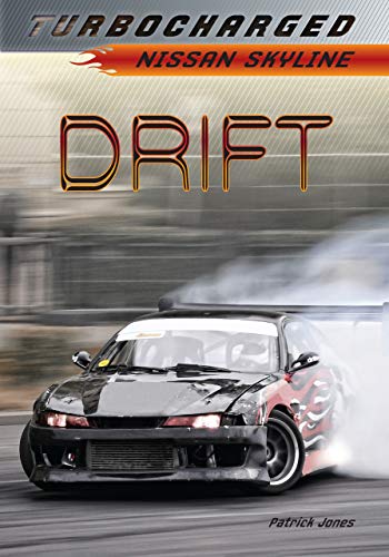 Read Drift: Nissan Skyline (Turbocharged), written by Patrick Jones Read Drift: Nissan Skyline (Turbocharged), written by Patrick Jones
