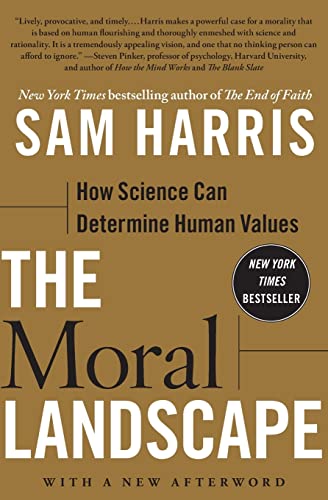 Read The Moral Landscape: How Science Can Determine Human Values, written by Sam Harris Read The Moral Landscape: How Science Can Determine Human Values, written by Sam Harris