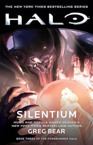 Read Halo: Silentium: Book Three of the Forerunner Saga (10), written by Greg Bear