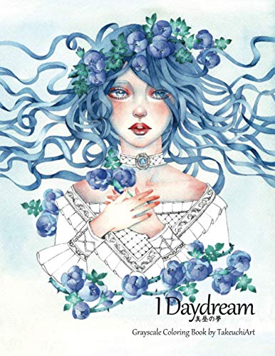 Read I Daydream - Grayscale Coloring Book: Beautiful Fantasy Portraits and Flowers, written by TakeuchiArt Read I Daydream - Grayscale Coloring Book: Beautiful Fantasy Portraits and Flowers, written by TakeuchiArt
