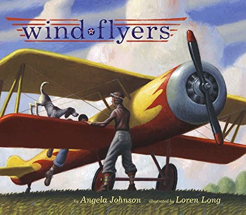Read Wind Flyers, written by Angela Johnson Read Wind Flyers, written by Angela Johnson